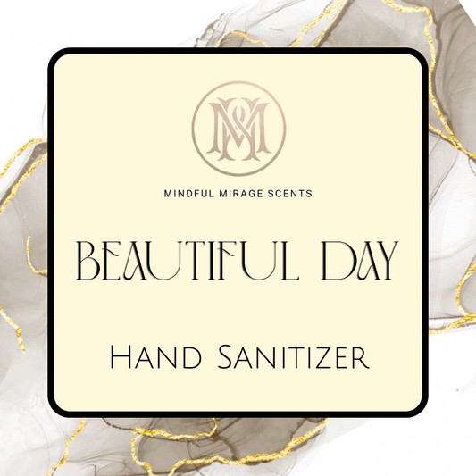Hand Sanitizer - Beautiful Day