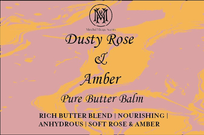 Dusty Rose & Dry Amber Pure Butter Balm