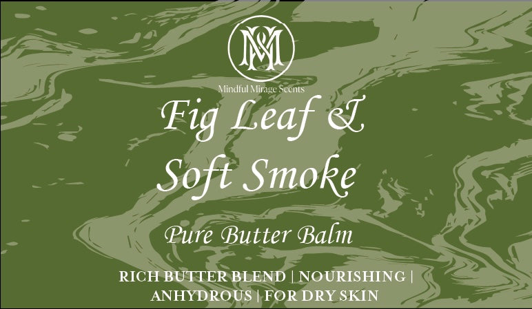 Fig Leaf & Soft Smoke Pure Butter Balm