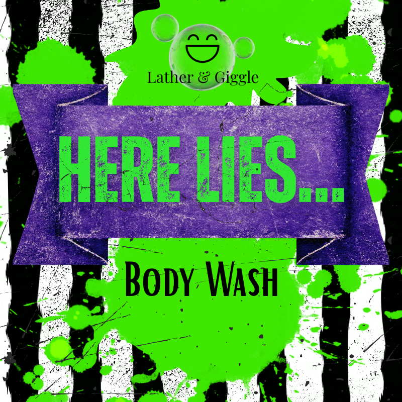 Here Lies... (Body Wash)