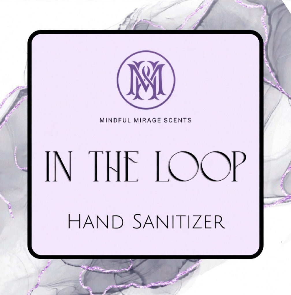 Hand Sanitizer - In The Loop